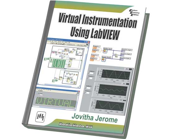 Jovitha Jerome. Virtual instrumentation using LabVIEW