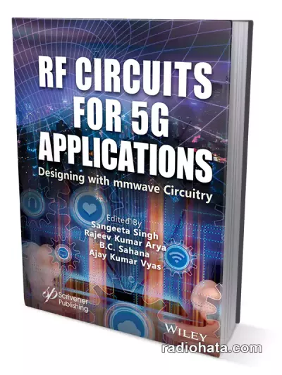 RF Circuits for 5G Applications: Designing with mmWave Circuitry