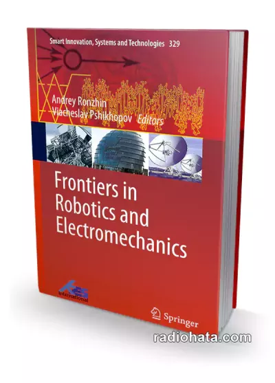 Frontiers in Robotics and Electromechanics