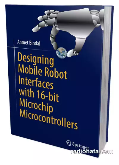 Designing Mobile Robot Interfaces with 16-bit Microchip Microcontrollers