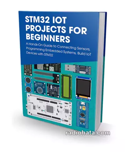STM32 IoT Projects for Beginners