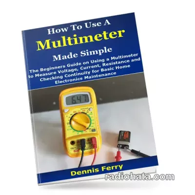 How To Use A Multimeter Made Simple
