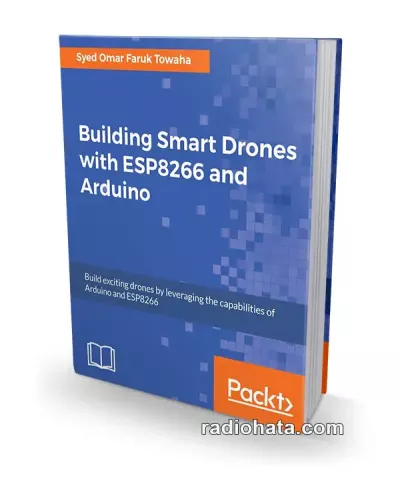 Building Smart Drones with ESP8266 and Arduino