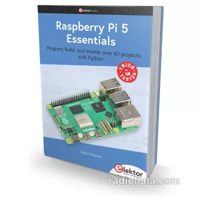 Raspberry Pi 5 Essentials: Program, build, and master over 60 projects with Python