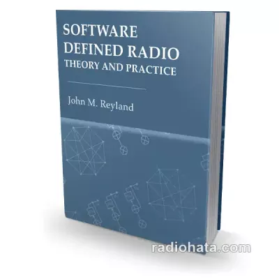 Software Defined Radio. Theory and Practice